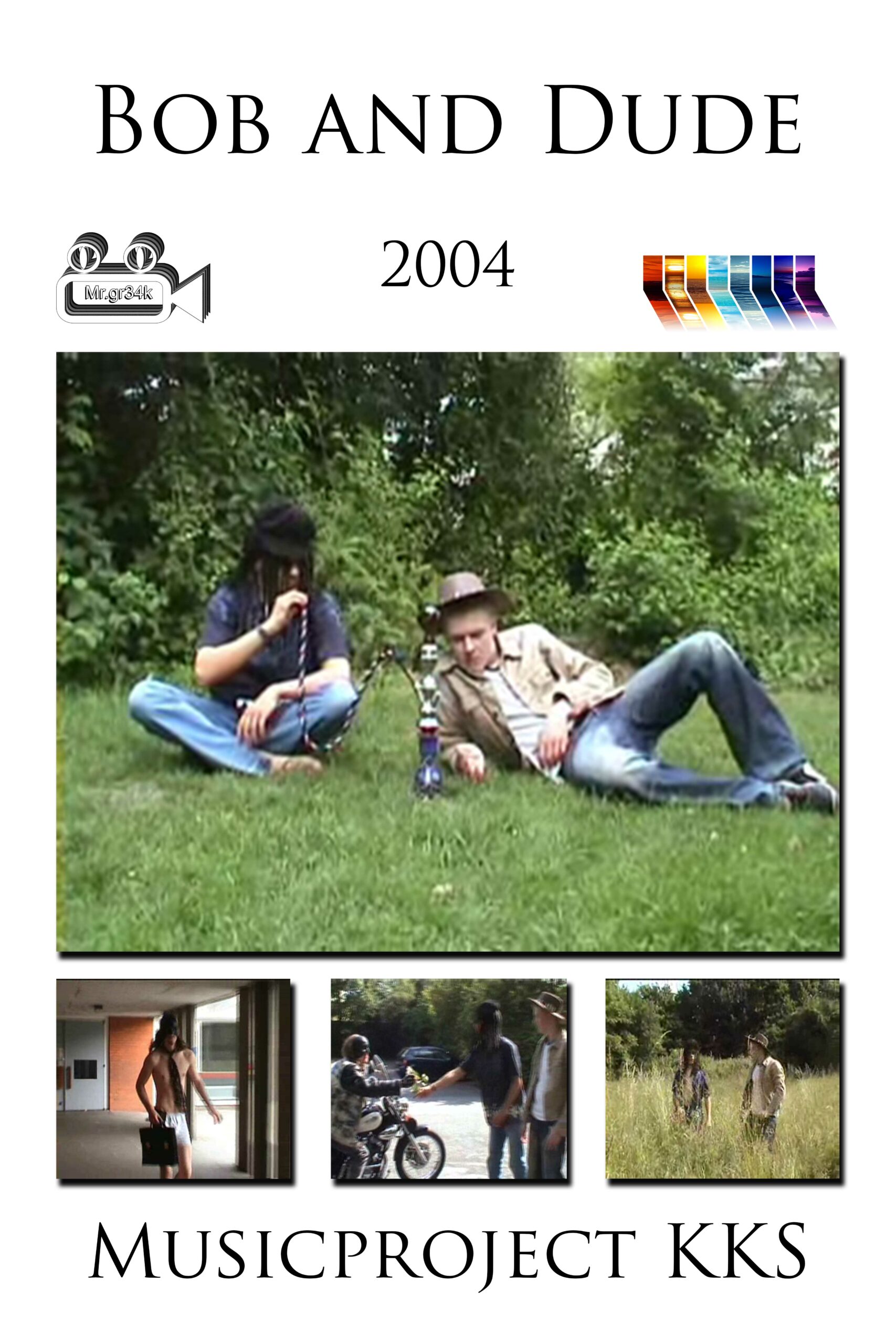 Bob and Dude
